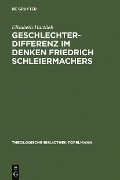 Cover-Bild zum Titel 'Geschlechterdifferenz im Denken Friedrich Schleiermachers' von 'Elisabeth Hartlieb'
