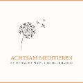 Cover-Bild zum Titel 'Achtsam meditieren' von 'Patrick Lynen'
