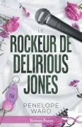 Cover-Bild zum Titel 'Le rockeur de Delirious Jones' von 'Penelope Ward'
