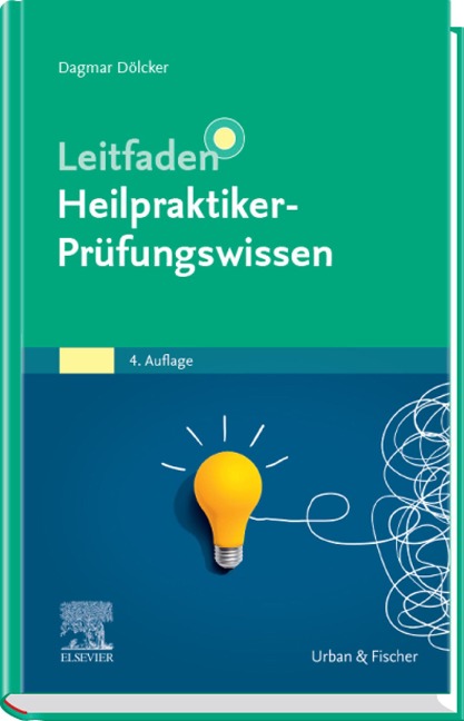 Leitfaden Heilpraktiker Prüfungswissen - Dagmar Dölcker