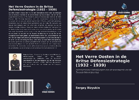 Het Verre Oosten in de Britse Defensiestrategie (1932 - 1939) - Sergey Bizyukin
