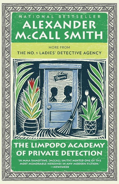 The Limpopo Academy of Private Detection - Alexander McCall Smith