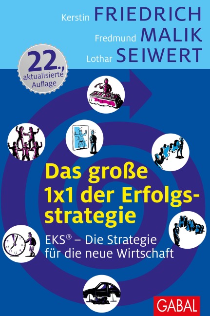 Das große 1x1 der Erfolgsstrategie - Kerstin Friedrich, Fredmund Malik, Lothar Seiwert