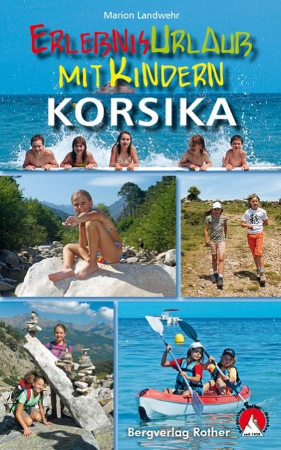 Erlebnisurlaub mit Kindern Korsika - Marion Landwehr