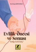 Cover-Bild zum Titel 'Evlilik Öncesi ve Sonrasi;' von 'Ertas Sofuoglu'
