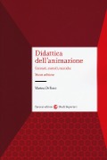 Cover-Bild zum Titel 'Didattica dell'animazione. Contesti, metodi, tecniche' von 'Marina De Rossi'