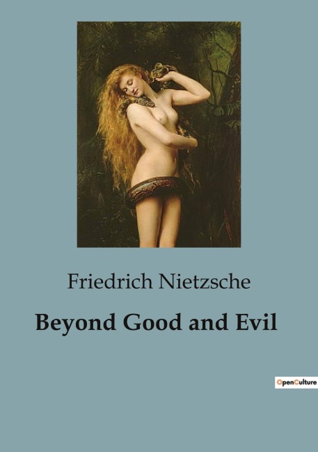 Beyond Good and Evil - Friedrich Nietzsche
