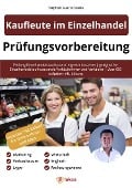 Cover-Bild zum Titel 'Prüfungsvorbereitung Kaufleute im Einzelhandel (Teil I) und Verkäuferinnen sowie Verkäufer' von 'Stephan Guerra Sotelo'
