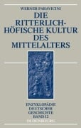 Cover-Bild zum Titel 'Die ritterlich-höfische Kultur des Mittelalters' von 'Werner Paravicini'