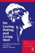 Cover-Bild zum Titel 'On Loving, Hating, and Living Well' von 'Ralph R. Greenson'