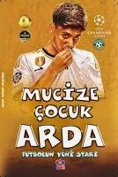 Mucize Cocuk Arda - Futbolun Yeni Stari - Hasan Cul