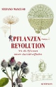 Pflanzenrevolution - Stefano Mancuso