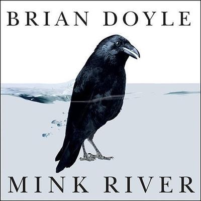 Mink River Lib/E - Brian Doyle