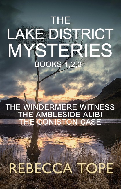 Lake District Mysteries - Books 1, 2, 3 - Rebecca Tope
