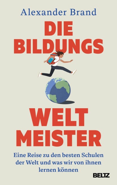 Die Bildungsweltmeister - Alexander Brand