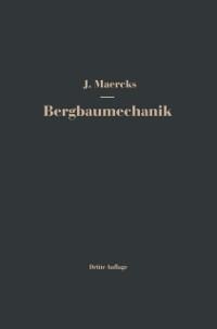 Bergbaumechanik - Josef Maercks