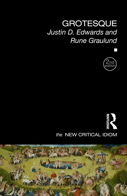 Grotesque - Justin D. Edwards, Rune Graulund
