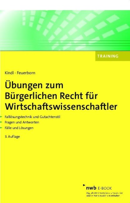 Übungen zum Bürgerlichen Recht für Wirtschaftswissenschaftler - Johann Kindl, Andreas Feuerborn