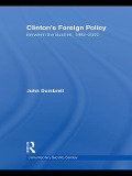 Cover-Bild zum Titel 'Clinton's Foreign Policy' von 'John Dumbrell'