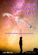 Cover-Bild zum Titel 'Spuren intelligenten Lebens' von 'Len Mette'