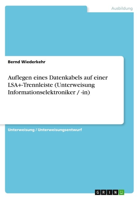 Auflegen eines Datenkabels auf einer LSA+-Trennleiste (Unterweisung Informationselektroniker / -in) - Bernd Wiederkehr