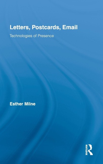Letters, Postcards, Email - Esther Milne