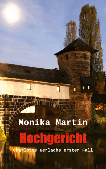 Hochgericht - Monika Martin