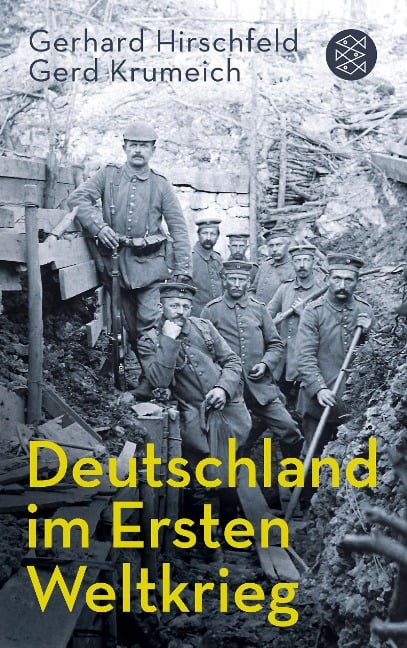 Deutschland im Ersten Weltkrieg - Gerhard Hirschfeld, Gerd Krumeich