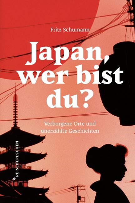 Japan, wer bist du? - Fritz Schumann