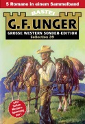 Cover-Bild zum Titel 'G. F. Unger Sonder-Edition Collection 39' von 'G. F. Unger'