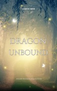 Cover-Bild zum Titel 'Dragon Unbound' von 'Janice Wee'