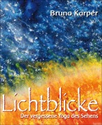 Cover-Bild zum Titel 'Lichtblicke' von 'Bruno Karper'