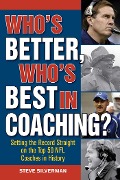 Cover-Bild zum Titel 'Who's Better, Who's Best in Coaching?' von 'Steve Silverman'