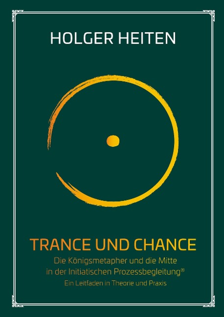 Trance und Chance - Holger Heiten