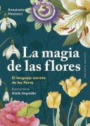 Cover-Bild zum Titel 'Magia de Las Flores, La' von 'Anastasia Mostacci'
