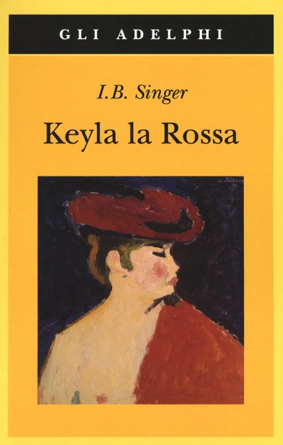 Keyla la rossa - Isaac Bashevis Singer