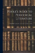 Cover-Bild zum Titel 'Poole's Index to Periodical Literature: 1St-[5Th] Supplement, Jan. 1, 1882 [To Jan. 1, 1907]' von 'Anonymous'