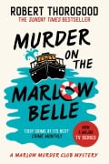 Cover-Bild zum Titel 'Murder On The Marlow Belle' von 'Robert Thorogood'