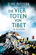 Cover-Bild zum Titel 'Die vier Toten von Tibet' von 'Eliot Pattison'