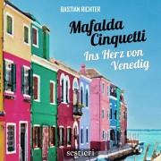 Cover-Bild zum Titel 'Mafalda Cinquetti - Ins Herz von Venedig' von 'Bastian Richter'