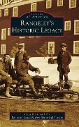 Rangeley's Historic Legacy - Gary Priest, Rangeley Lakes Region Historical Soci