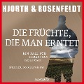 Cover-Bild zum Titel 'Die Früchte, die man erntet' von 'Michael Hjorth, Hans Rosenfeldt'
