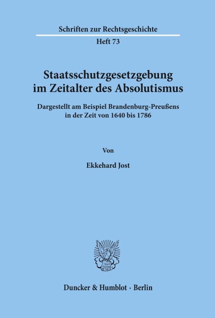Staatsschutzgesetzgebung im Zeitalter des Absolutismus, - Ekkehard Jost