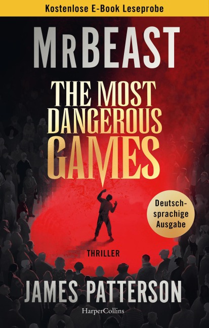 Leseprobe: The Most Dangerous Games - MrBeast, James Patterson