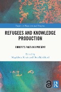 Refugees and Knowledge Production - 