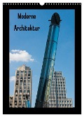 Moderne Architektur (Wandkalender 2024 DIN A3 hoch), CALVENDO Monatskalender - Dirk Grasse Bücker
