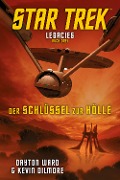 Cover-Bild zum Titel 'Star Trek - Legacies 3: Der Schlüssel zur Hölle' von 'Dayton Ward, Kevin Dilmore'