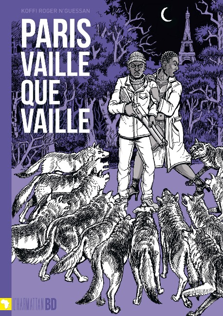 Paris vaille que vaille - Koffi Roger N'Guessan