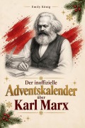 Cover-Bild zum Titel 'Der Adventskalender über Karl Marx' von 'Emily König'