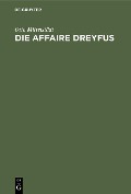 Die Affaire Dreyfus - Otto Mittelstädt